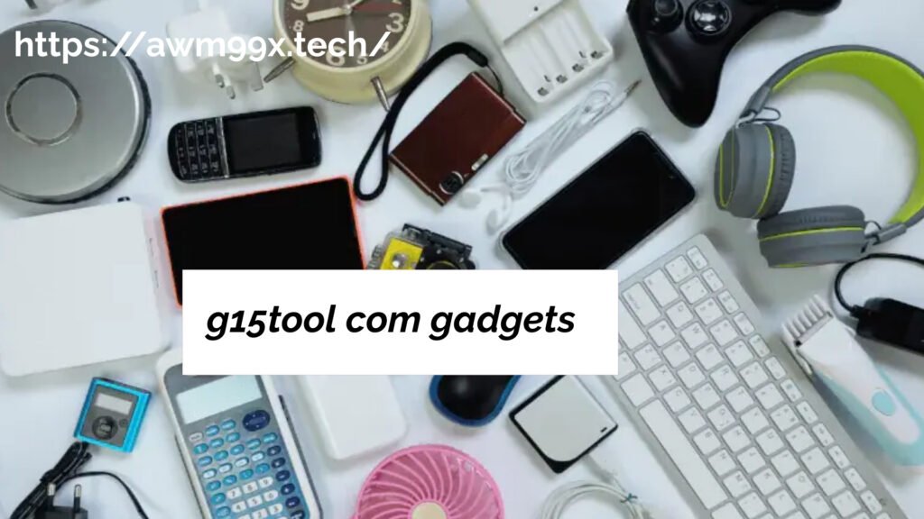 g15tool com gadgets