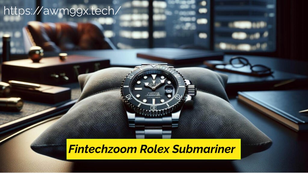 Fintechzoom Rolex Submariner