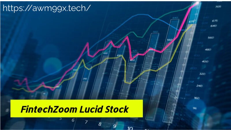 FintechZoom Lucid Stock