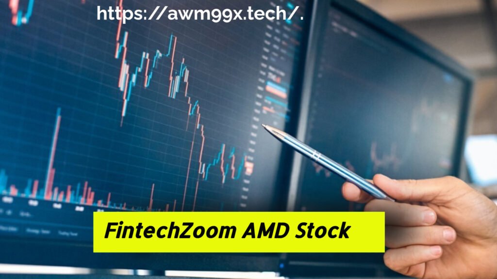 FintechZoom AMD Stock