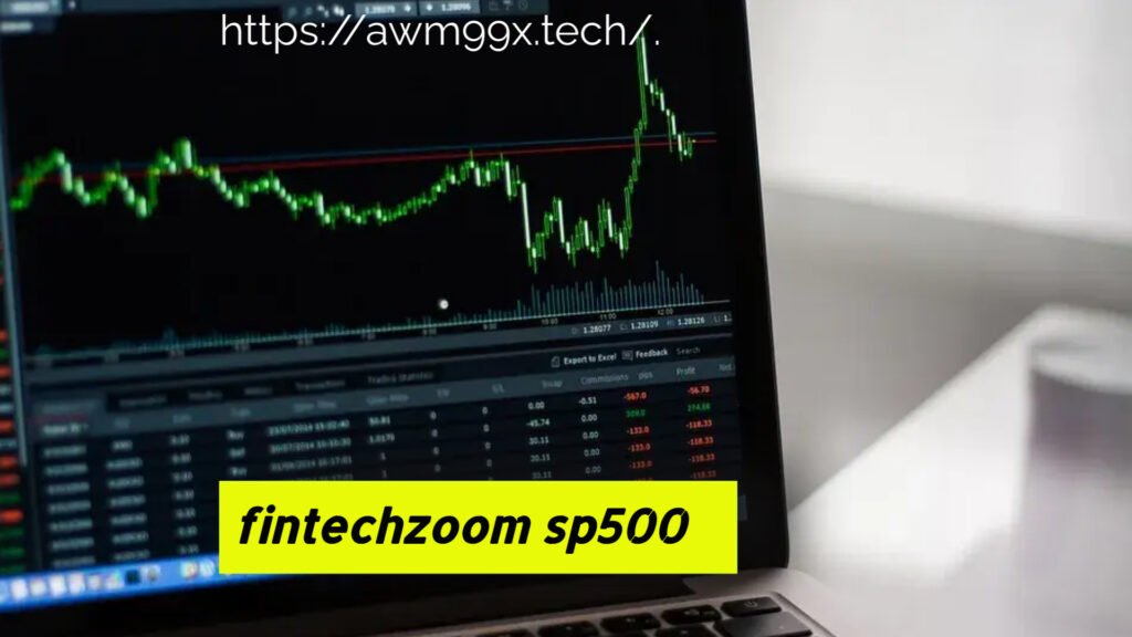 fintechzoom sp500​