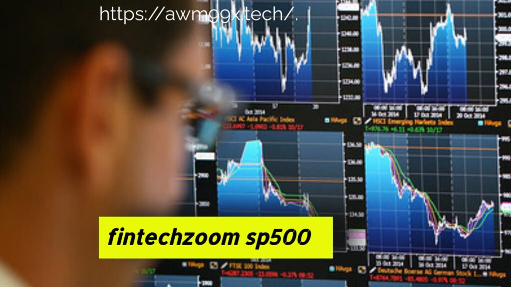 fintechzoom sp500​