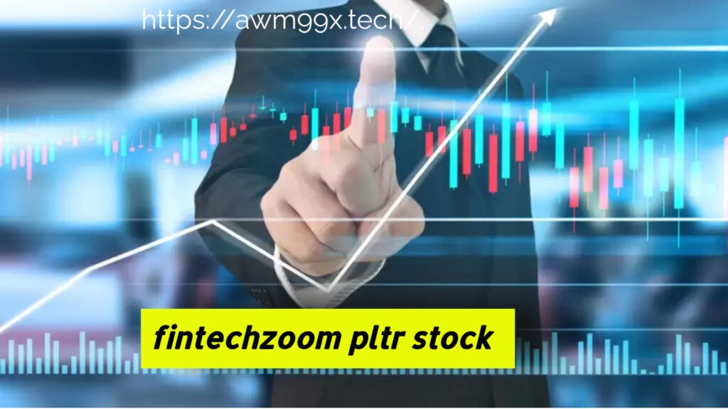 fintechzoom pltr stock