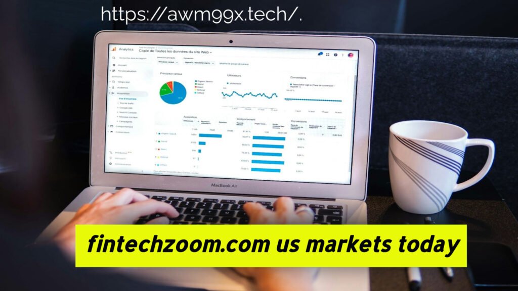 fintechzoom.com us markets today