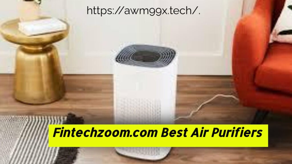 Fintechzoom.com Best Air Purifiers