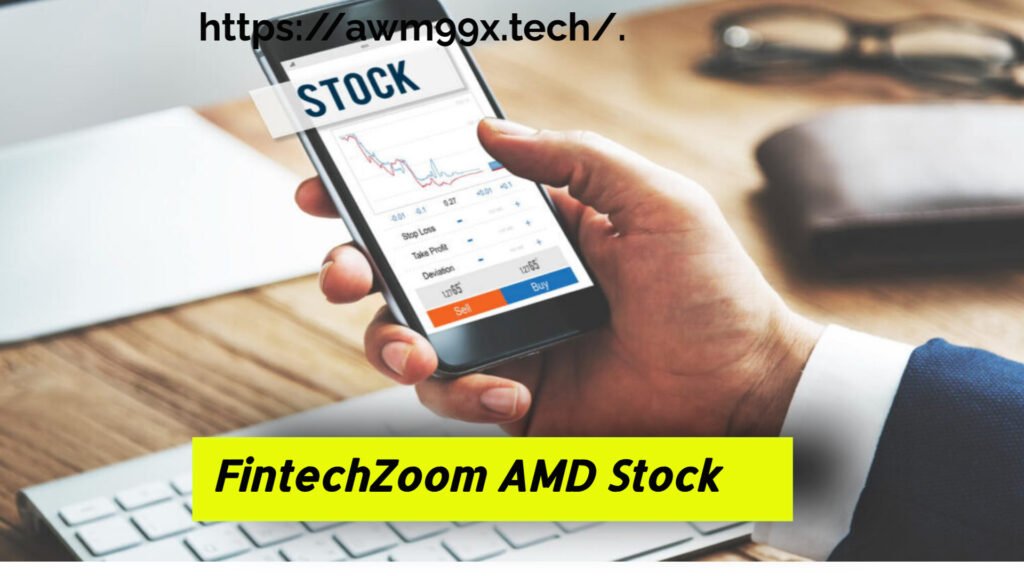 FintechZoom AMD Stock