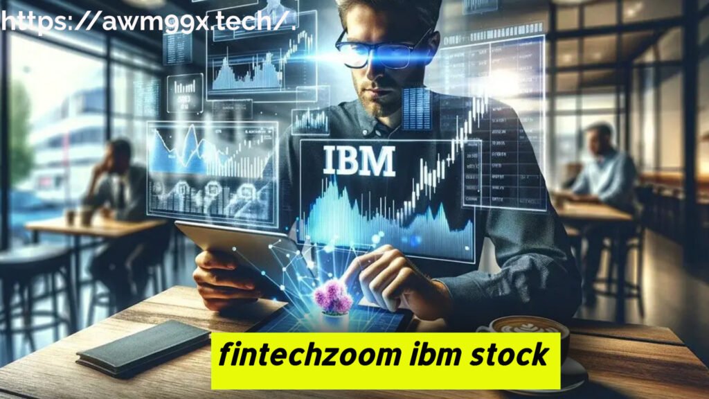 fintechzoom ibm stock