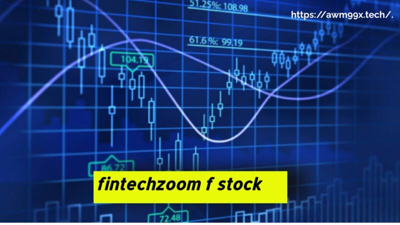 fintechzoom f stock