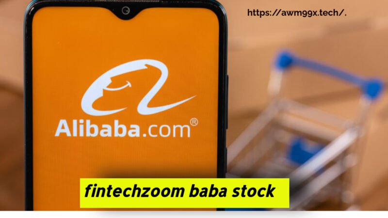 fintechzoom baba stock